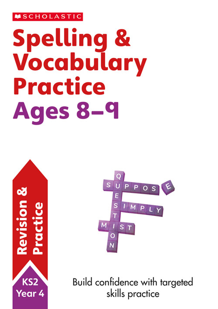 Spelling and Vocabulary Practice Ages 8-9: (Scholastic English Skills)