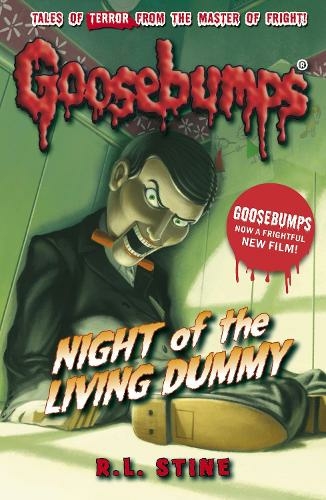 Night of the Living Dummy: (Goosebumps 4th edition)