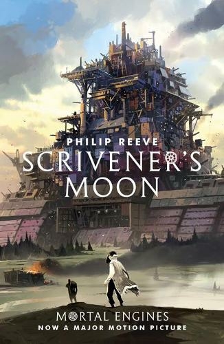 Scrivener's Moon: (Mortal Engines Prequel)