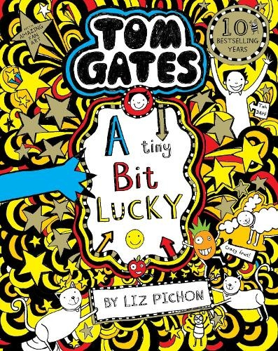 Tom Gates: A Tiny Bit Lucky: (Tom Gates)