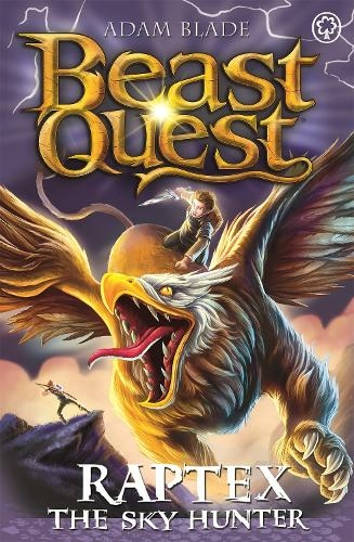 Beast Quest: Raptex the Sky Hunter: Series 27 Book 3 (Beast Quest) by