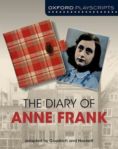 Oxford Playscripts: The Diary of Anne Frank: (2nd Revised edition)