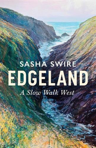Edgeland: Walking the South West Coast Path