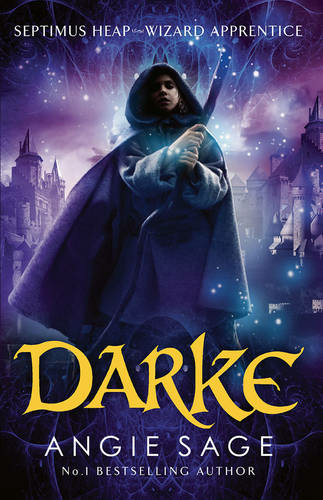 Darke: Septimus Heap Book 6 by Angie Sage | WHSmith