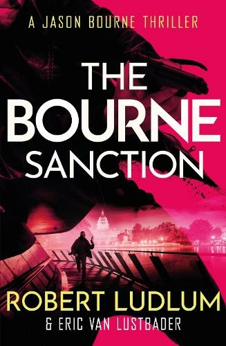 Robert Ludlum's The Bourne Sanction: (JASON BOURNE)