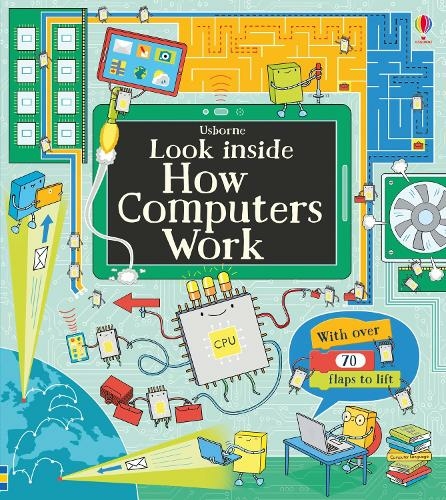 Look Inside How Computers Work: (Look Inside)