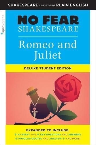 Romeo and Juliet: No Fear Shakespeare Deluxe Student Edition: (No Fear Shakespeare)
