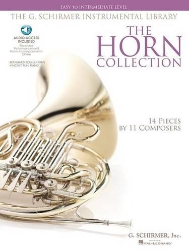 The Horn Collection - Easy to Intermediate Level: Easy to Intermediate Level / G. Schirmer Instrumental Library