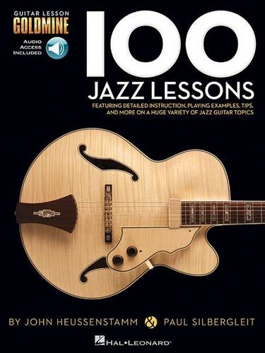 100 Jazz Lessons: Guitar Lesson Goldmine Series