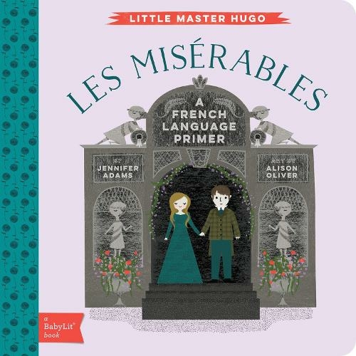 Les Miserables: A French Language Primer (Babylit)