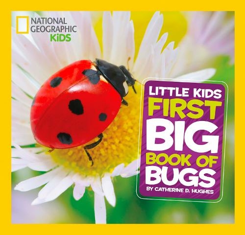 Little Kids First Big Book of Bugs: (National Geographic Kids)