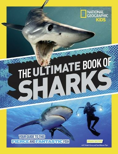 The Ultimate Book of Sharks: (National Geographic Kids)