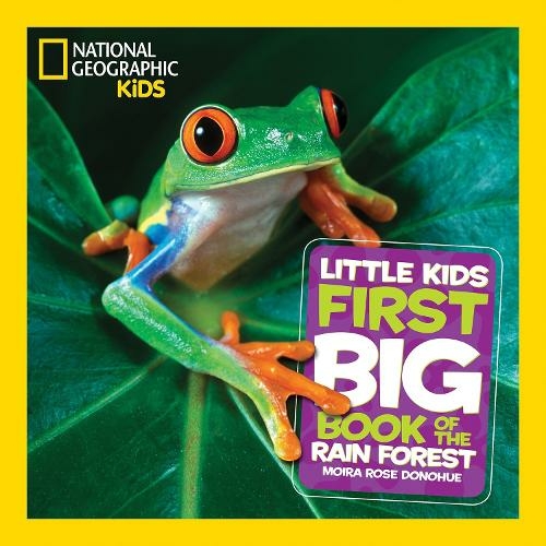 Little Kids First Big Book of The Rainforest: (National Geographic Kids)