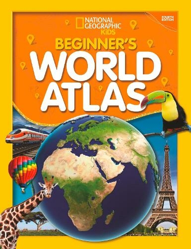 National Geographic Kids Beginner's World Atlas (2019 update): (Atlas)