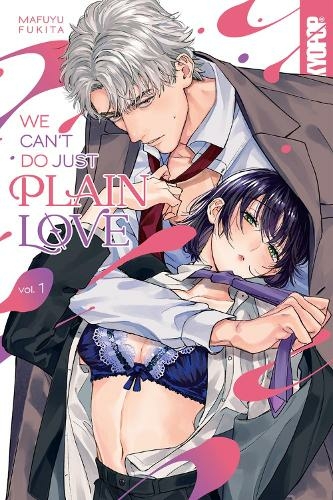 We Can't Do Just Plain Love, Volume 1: She's Got a Fetish, Her Boss Has Low Self-Esteem (We Can't Do Just Plain Love)