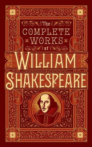 The Complete Works of William Shakespeare (Barnes & Noble Collectible Editions): (Barnes & Noble Collectible Editions Bonded Leather)