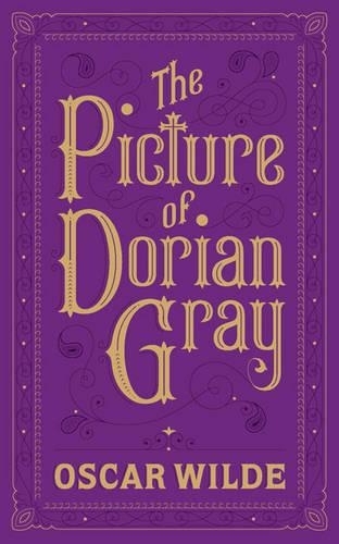The Picture of Dorian Gray (Barnes & Noble Collectible Editions): (Barnes & Noble Collectible Editions)