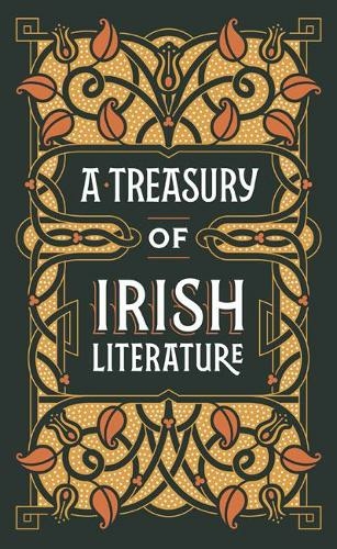 A Treasury of Irish Literature (Barnes & Noble Omnibus Leatherbound Classics): (Special edition, Bonded Leather)