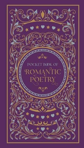 Pocket Book of Romantic Poetry: (Barnes & Noble Flexibound Pocket Editions Bonded Leather)