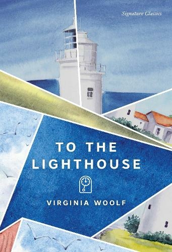 To the Lighthouse: (Signature Editions)