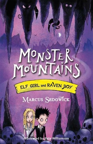 Elf Girl and Raven Boy: Monster Mountains: Book 2 (Elf Girl and Raven Boy)