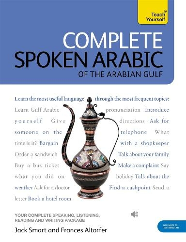 Complete Spoken Arabic (of the Arabian Gulf) Beginner to Intermediate Course: (Book and audio support)