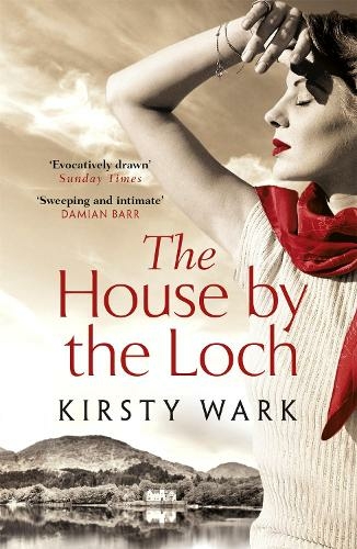 The House by the Loch: 'a deeply satisfying work of pure imagination' - Damian Barr