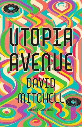 utopia avenue the number one sunday times bestseller david mitchell