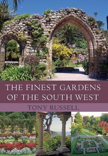 The Finest Gardens of the South West: (Finest Gardens)