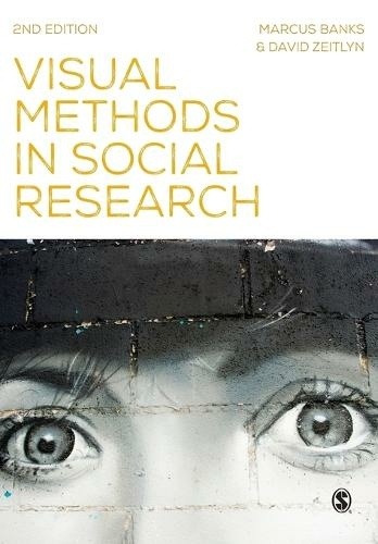 Visual Methods in Social Research: (2nd Revised edition)