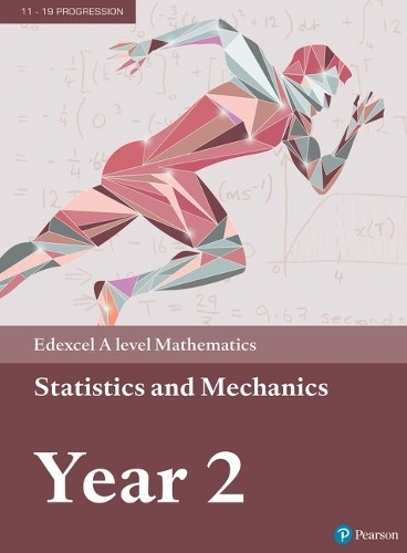 Pearson Edexcel A level Mathematics Statistics & Mechanics Year 2 Textbook + e-book: (A level Maths and Further Maths 2017)