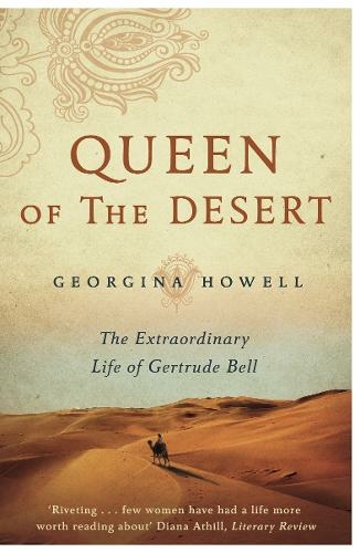 tales from the queen of the desert gertrude bell