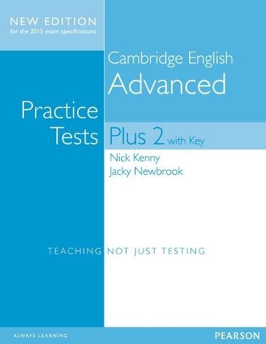 Cambridge Advanced Volume 2 Practice Tests Plus New Edition Students' Book with Key: (Practice Tests Plus)