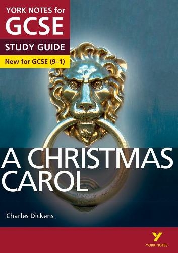 York Notes for GCSE (9-1): A Christmas Carol STUDY GUIDE - Everything you need to catch up, study and prepare for 2022 assessments and 2023 exams.