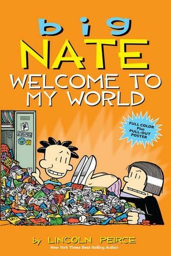 Big Nate: Welcome to My World: (Big Nate 13)