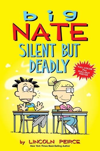 Big Nate: Silent But Deadly: (Big Nate 18)