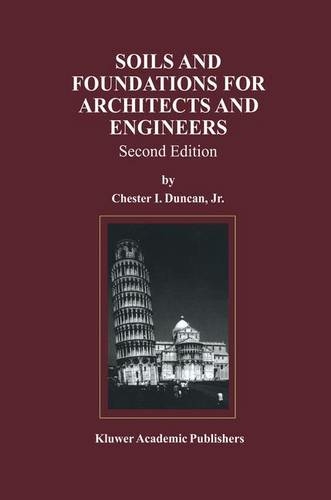 Soils and Foundations for Architects and Engineers: (2nd ed. 1998. Softcover reprint of the original 2nd ed. 1998)