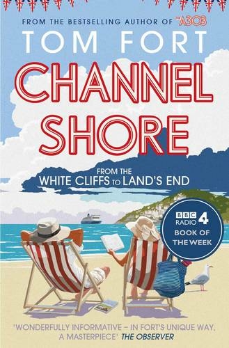 Channel Shore: From The White Cliffs To Lands End