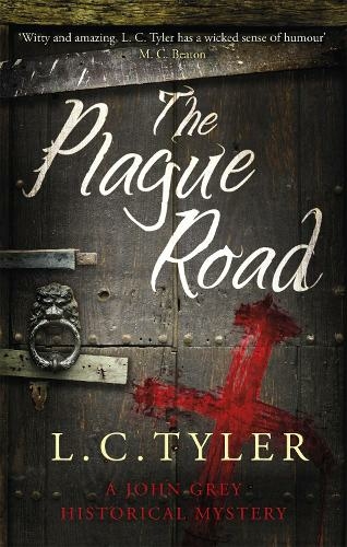 The Plague Road: (A John Grey Historical Mystery)