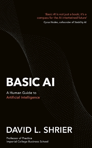 Basic AI: A Human Guide to Artificial Intelligence