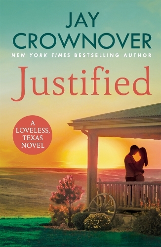 Justified: A sultry, enemy-to-lovers romance that will leave you desperate for more! (Loveless)