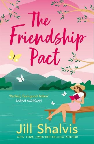 The Friendship Pact: Discover the meaning of true love in this gorgeous novel from the beloved bestseller (Sunrise Cove)