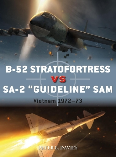 B-52 Stratofortress vs SA-2 "Guideline" SAM: Vietnam 1972-73 (Duel)