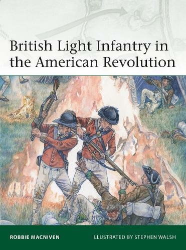 British Light Infantry in the American Revolution: (Elite)