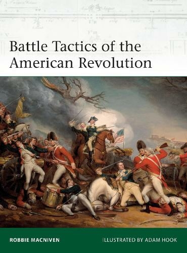 Battle Tactics of the American Revolution: (Elite)