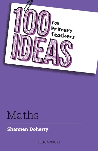 100 Ideas for Primary Teachers: Maths: (100 Ideas for Teachers)