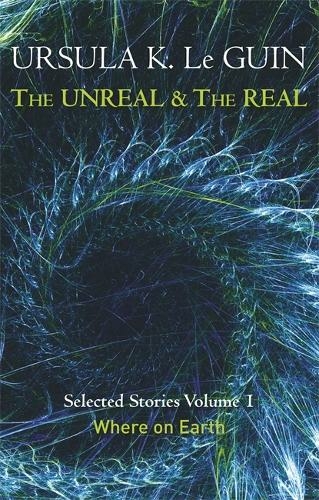 ursula le guin the real and the unreal