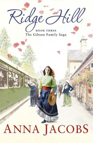 Ridge Hill: Book Three in the beautifully heartwarming Gibson Family Saga (Gibson Saga)