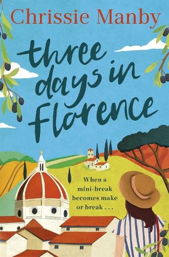 Three Days in Florence: perfect escapism with a holiday romance