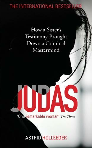 11+ Judas astrid holleeder film information